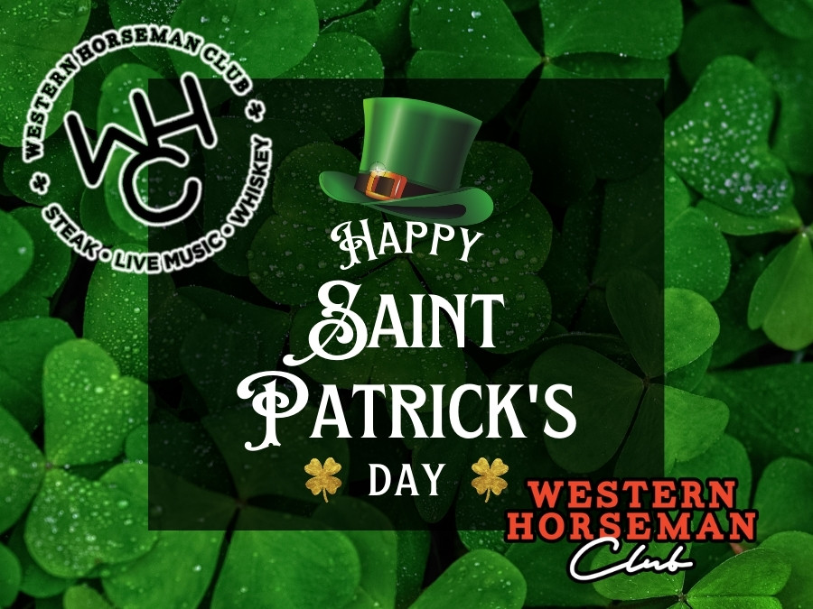 Celebrate St Patrick's Day in Amarillo at The Western Horseman!